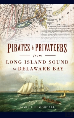 Bertrand.pt - Pirates & Privateers From Long Island Sound To Delaware Bay