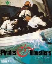 Pirates Et Flibustiers Des Caraibes