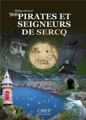 Pirates Et Seigneurs De Sercq