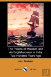 Pirates Of Malabar, And An Englishwoman In India Two Hundred Years Ago (Dodo Press)
