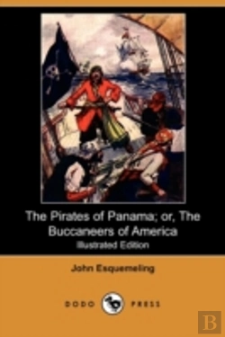 Bertrand.pt - Pirates Of Panama; Or, The Buccaneers Of America (Illustrated Edition) (Dodo Press)