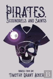 Pirates, Scoundrels, And Saints Paraiso