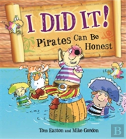 Bertrand.pt - Pirates To The Rescue: I Did It!: Pirates Can Be Honest