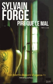 Pire Que Le Mal