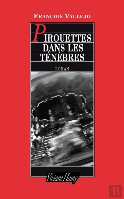 Bertrand.pt - Pirouettes Dans Les Ténèbres
