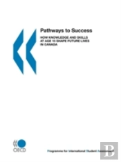 Pisa Pathways To Success:  How Knowledge