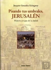 Pisando Tus Umbrales, Jerusalén