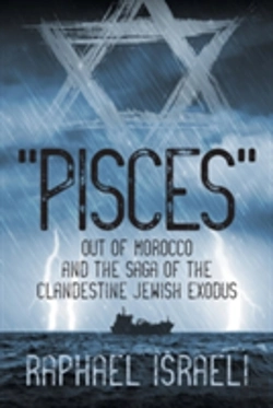 Bertrand.pt - Pisces Out Of Morocco And The Saga Of The Clandestine Jewish Exodus