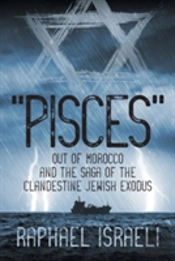 Pisces Out Of Morocco And The Saga Of The Clandestine Jewish Exodus