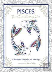 Pisces: Your Cosmic Coloring Book