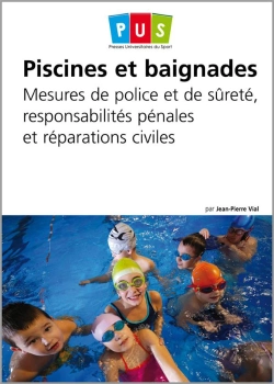 Bertrand.pt - Piscines Et Baignades ; Mesures De Police Et De Sûreté, Responsabilités Pénales Et Réparations Civiles
