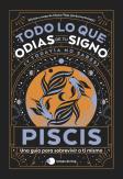 Piscis: Todo Lo Que Odias De Tu Signo Y Todavia No Sabes