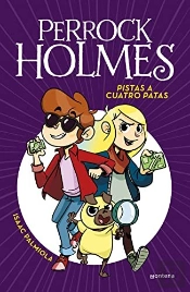 Pistas A Cuatro Patas (Edicion Escolar) (Serie Perrock Holmes 2)