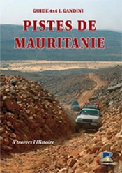 Piste De Mauritanie ; À Travers L'Histoire