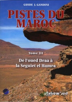 Bertrand.pt - Pistes Du Maroc Tome 3 (2013) De L'Oued Draa A La Seguiet El Hamra