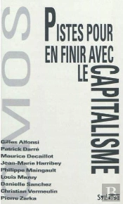Pistes Pour Rompre Avec Le Capitalisme