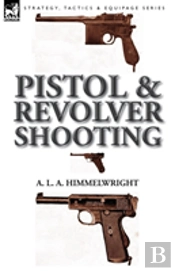 Pistol And Revolver Shooting
