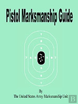 Bertrand.pt - Pistol Marksmanship Guide