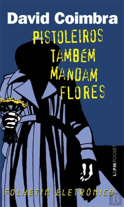 Bertrand.pt - Pistoleiros Também Mandam Flores
