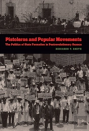 Pistoleros And Popular Movements