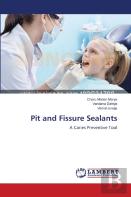 Pit And Fissure Sealants
