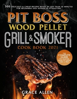 Bertrand.pt - Pit Boss Wood Pellet Grill Cookbook 2021