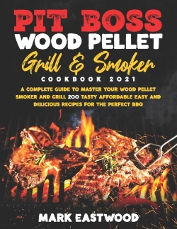 Bertrand.pt - Pit Boss Wood Pellet Grill & Smoker Cookbook 2021
