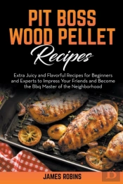 Pit Boss Wood Pellet Recipes