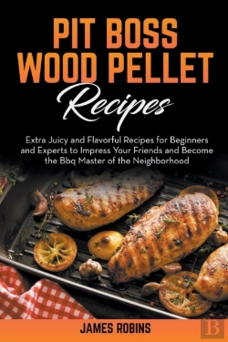 Bertrand.pt - Pit Boss Wood Pellet Recipes