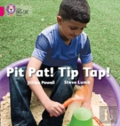 Pit Pat! Tip Tap!