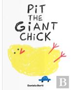 Pit The Giant Chick