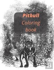 Pitbull Coloring Book