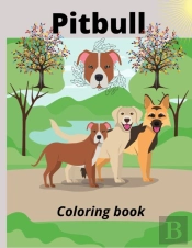 Pitbull Coloring Book