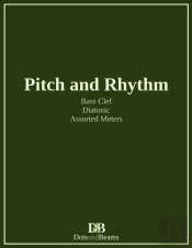Pitch And Rhythm - Bass Clef - Diatonic - Assorted Meters