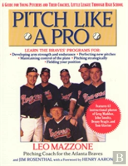 Bertrand.pt - Pitch Like A Pro: A Guide For Young Pitchers And Their Coaches, Little League Through High School