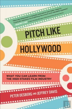 Bertrand.pt - Pitch Like Hollywood: What You Can Learn From The High-Stakes Film Industry