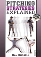 Pitching Strategies Explained