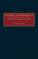 Pitching The Presidency
