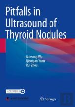 Pitfalls In Ultrasound Of Thyroid Nodules