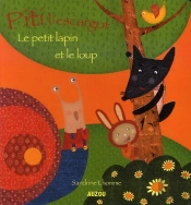 Piti Le Escargot ; Le Petit Lapin Et Le Loup