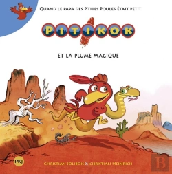 Bertrand.pt - Pitikok Tome 1 : Pitikok Et La Plume Magique