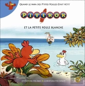 Pitikok Tome 8 : Pitikok Et La Petite Poule Blanche