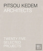 Pitsou Kedem Architects (Bilingual Edition)