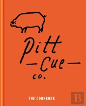Pitt Cue Co. - The Cookbook