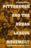 Pittsburgh And The Urban League Movement