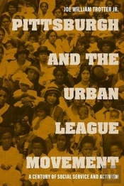 Pittsburgh And The Urban League Movement