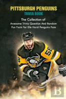 Pittsburgh Penguins Trivia Book