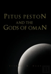 Pitus Peston And The Gods Of Oman