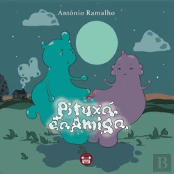 Bertrand.pt - Pituxá e a amiga