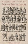 Pity And Identity In The Age Of Shakespeare